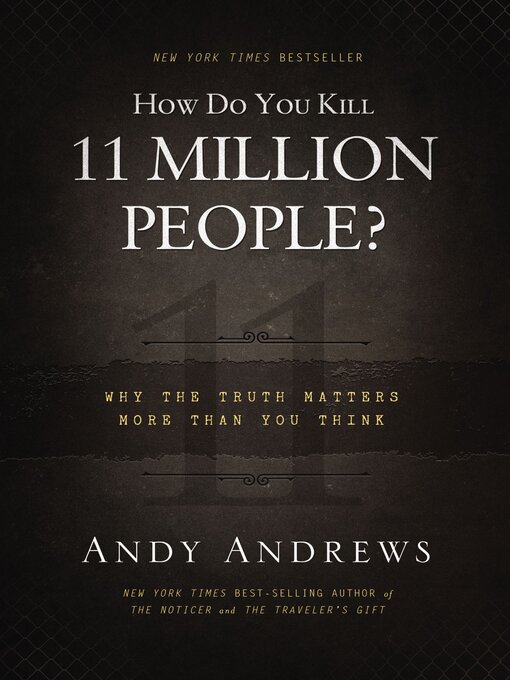 Title details for How Do You Kill 11 Million People? (Intl. Ed.) by Andy Andrews - Available